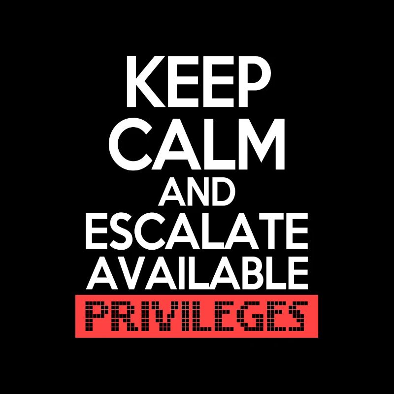 Keep Calm and Escalate Available Privileges Hacker