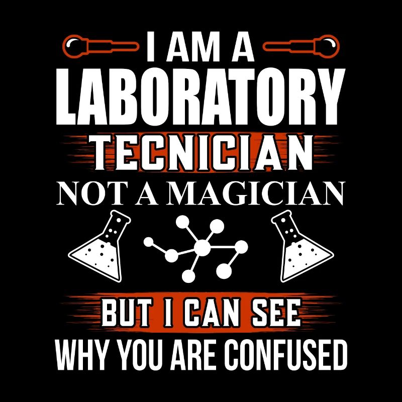 Laboratory Technician Lab Tech Fun Saying