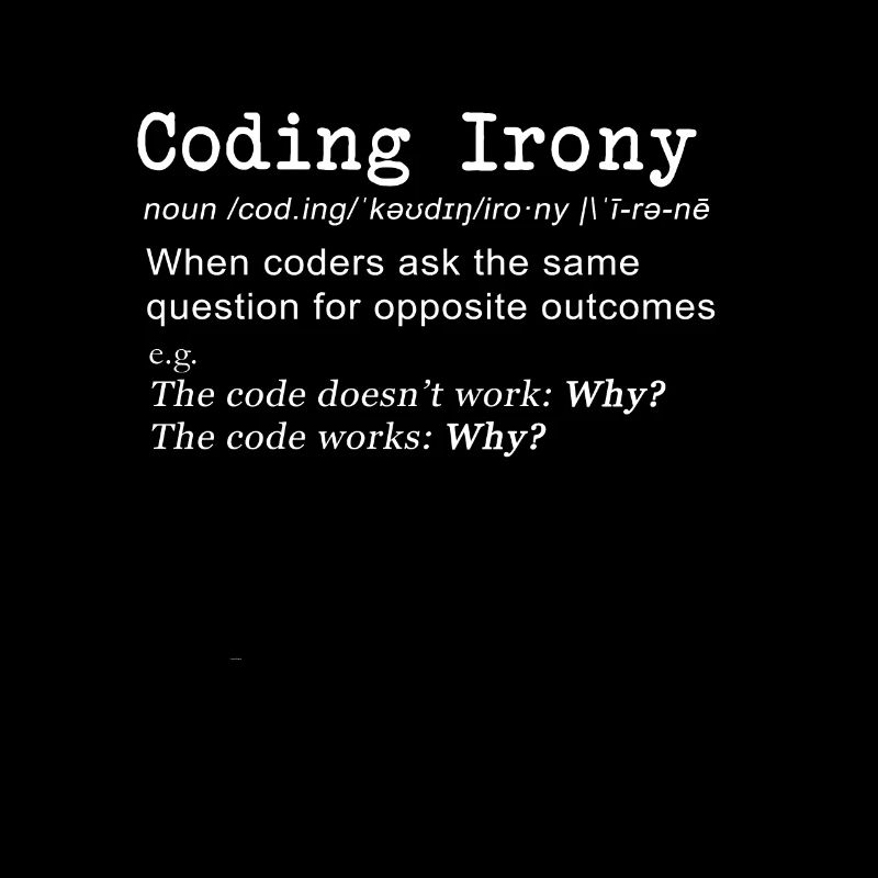 Funny coding irony definition for coders