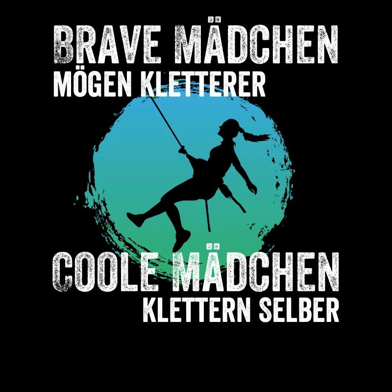 Brave Mädchen mögen Kletterer Coole Mädchen Klette