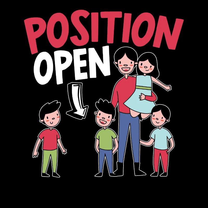 Position Open Single Dad Vaterschaft Vatertag