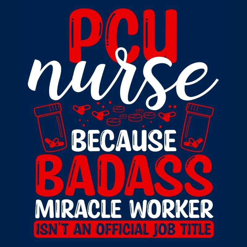PCU Nurse Miracle Worker Nursing Essentials