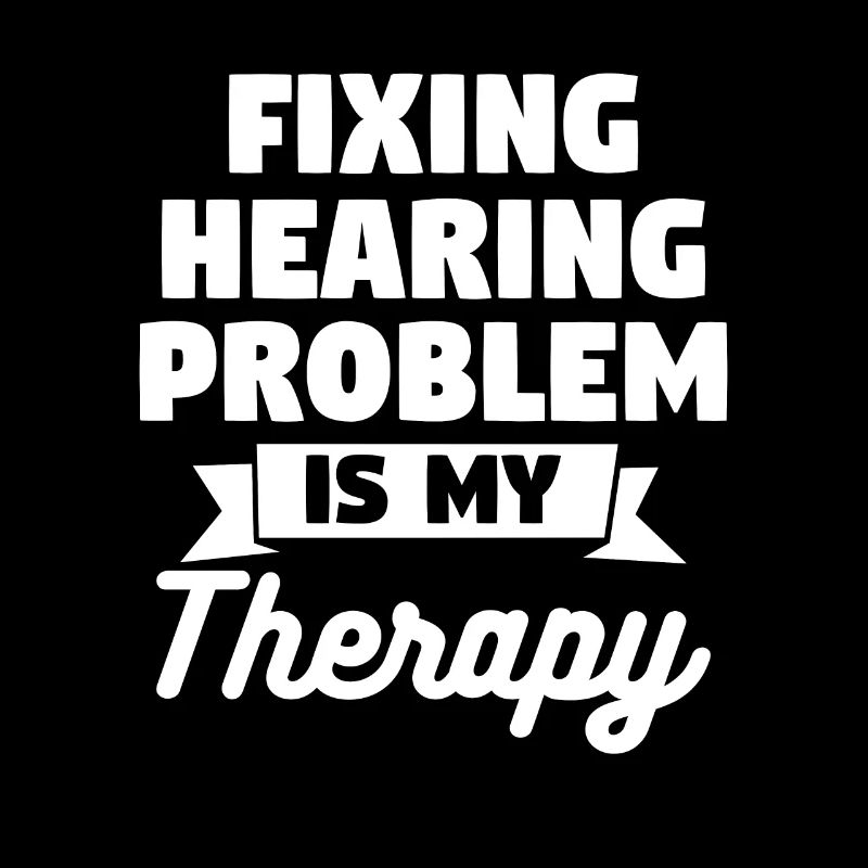Fixing Hearing Problem Is My Therapy Audiology