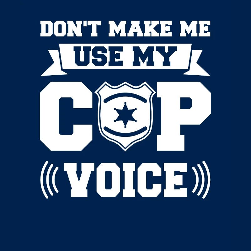 Ne me faites pas utiliser mon policier