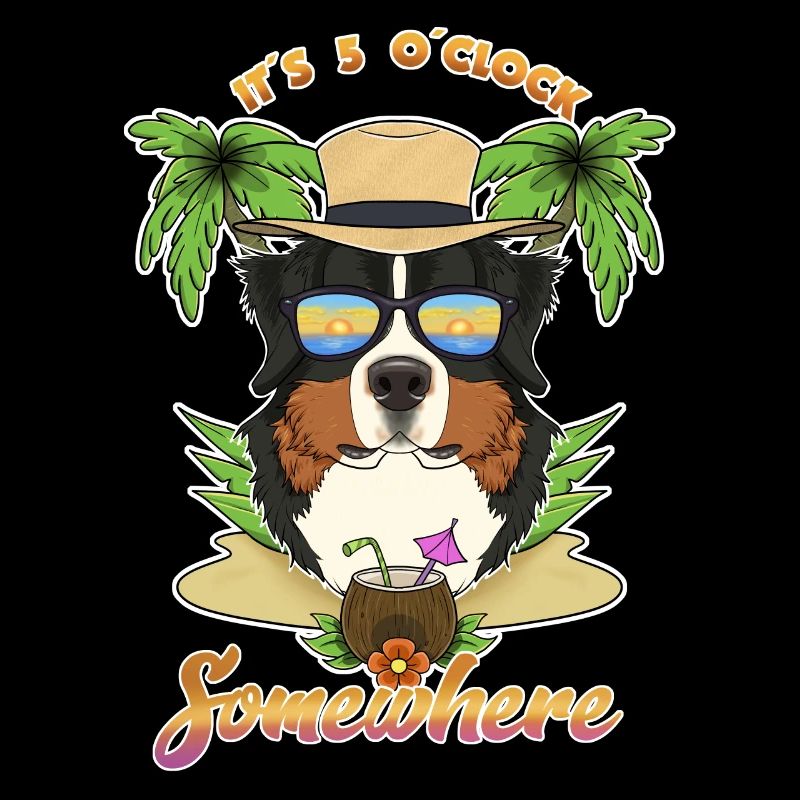 It Is 5 OClock Somewhere Drinking Bernese