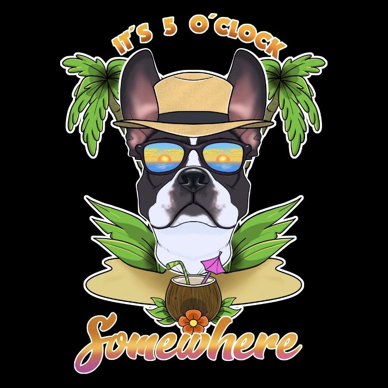 It Is 5 OClock Somewhere Drinking Boston Terrier