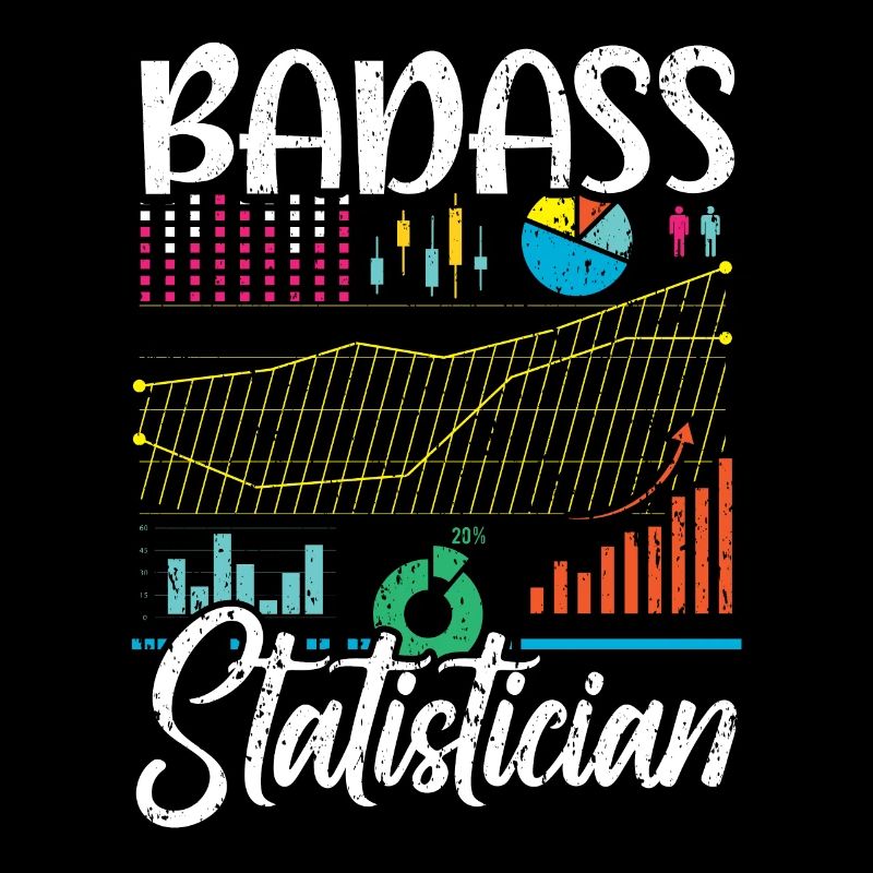 Badass Statisticien Data Analyst Job Statistics