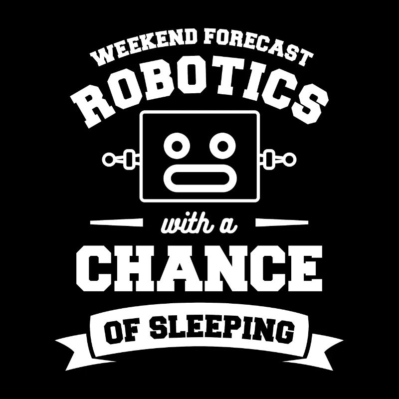 Prévisions du week-end : la robotique avec une chance de