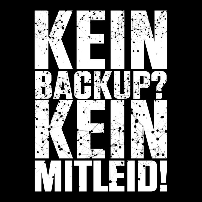 Kein Backup Kein Mitleid Computer Informatik
