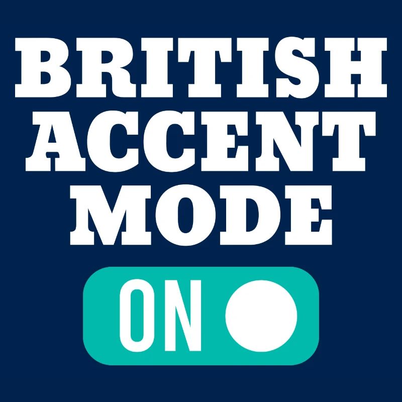 British accent mode for native English