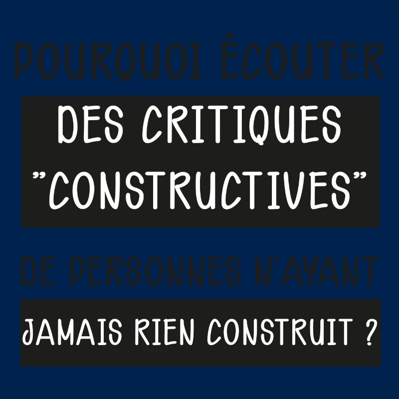 Critiques Constructives C'est Pas Pour Moi