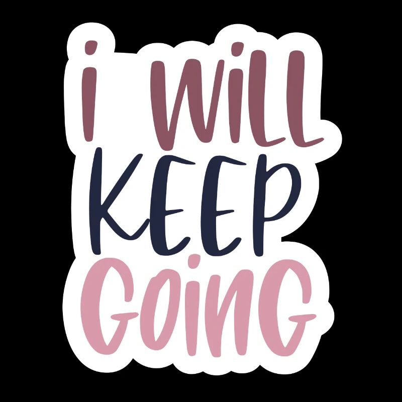 I will keep going