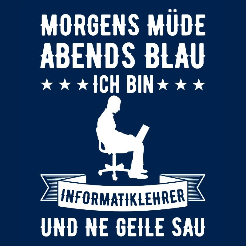 Morgens Müde Abends Blau Informatiklehrer