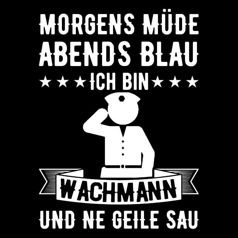 Morgens Müde Abends Blau Wachmann