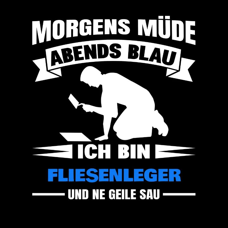 Morgens Müde Abends Blau Fliesenleger