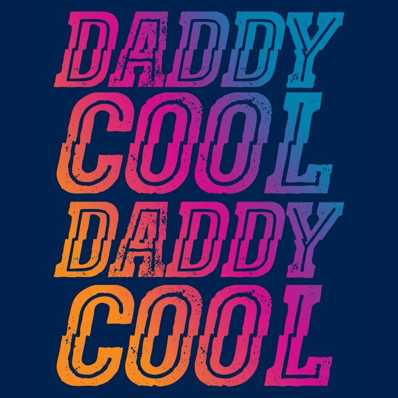 Daddy Cool Cool Father
