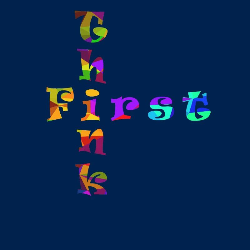 Think First