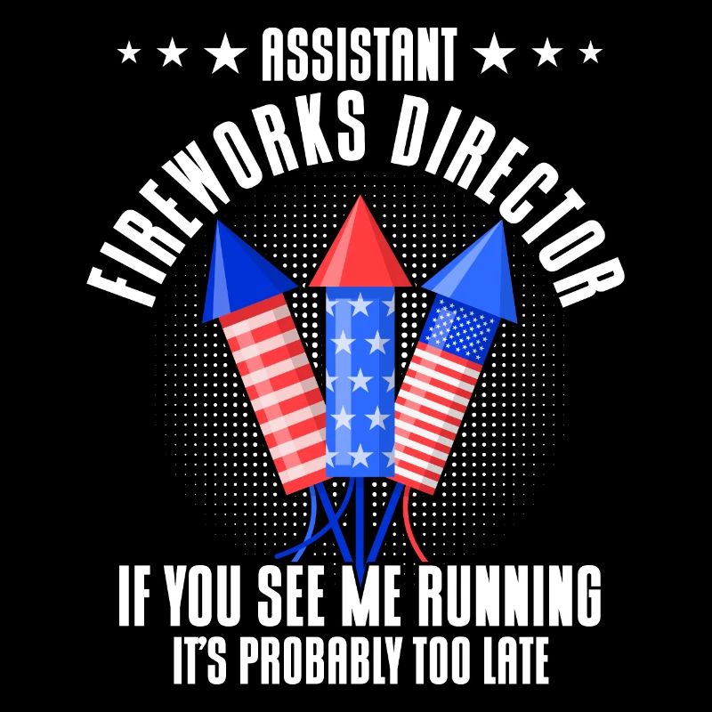 Funny fireworks pyrotechnician saying