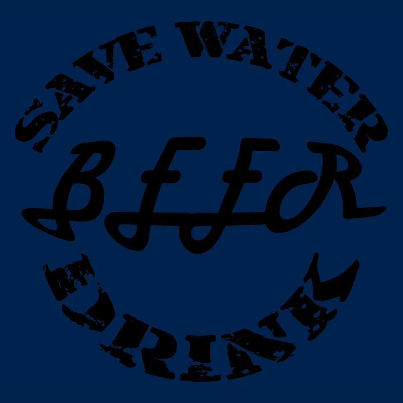 Save Water Drink BIÈRE