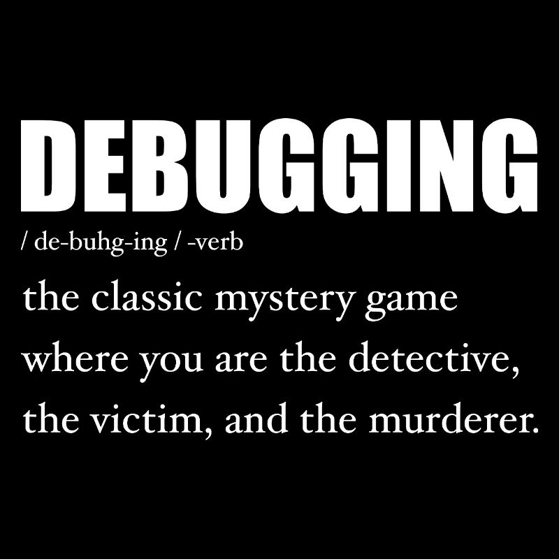 Programmer Debugging Definition Funny IT Developer