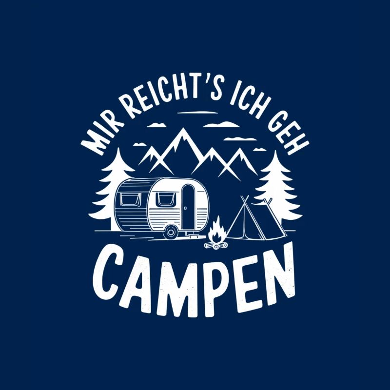 I've had enough, I'm going camping, camping saying
