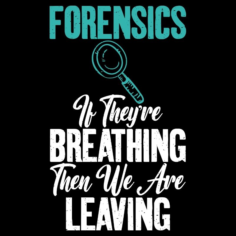 Quand vous respirez Forensic Science Graphics