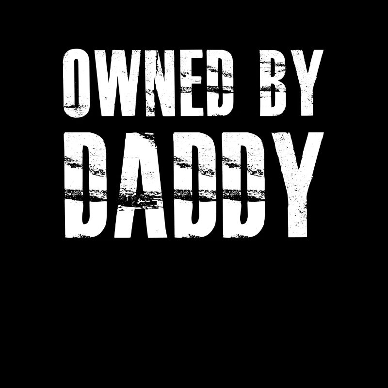 owned by daddy