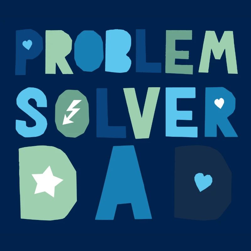 Problem Solver Dad