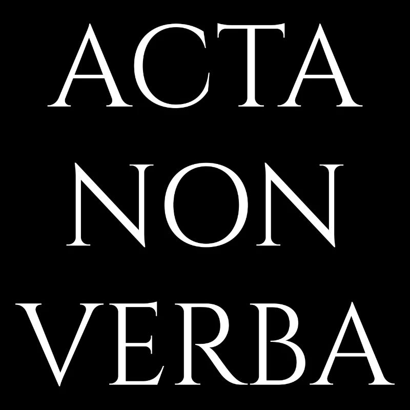 Acta Non Verba
