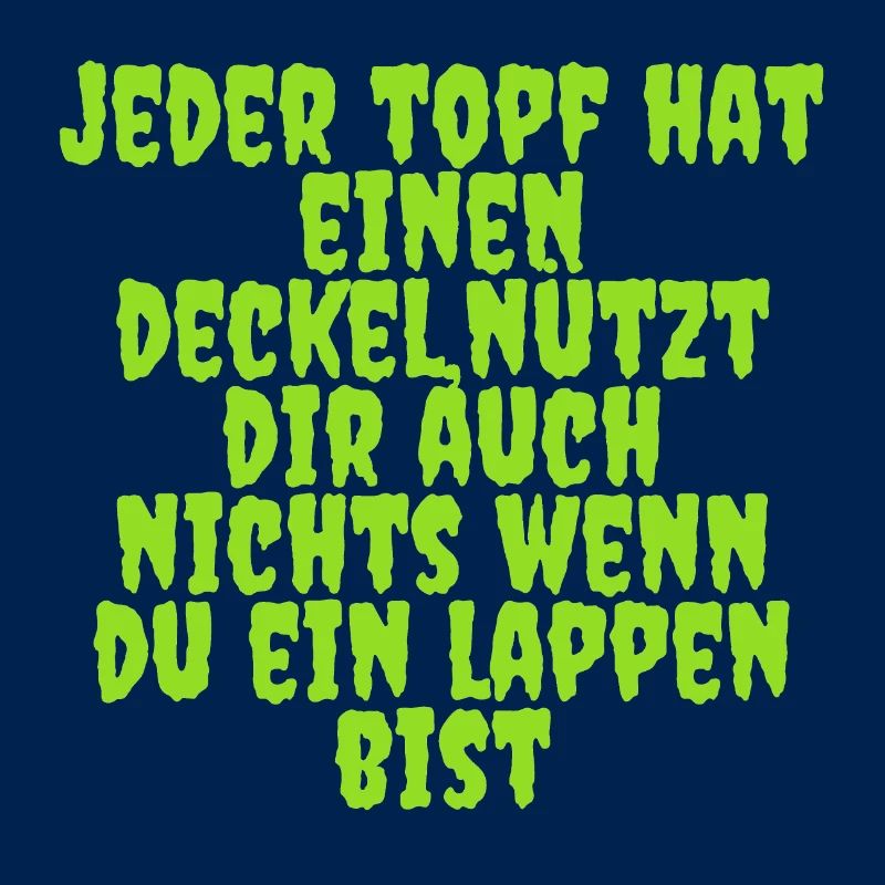 jeder Topf hat einen Deckel