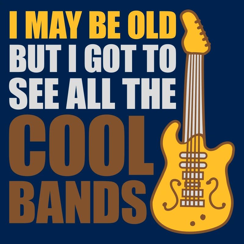 I may be old