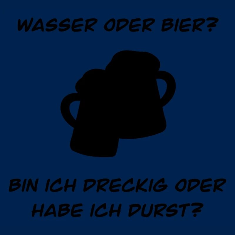 WASSER ODER BIER?