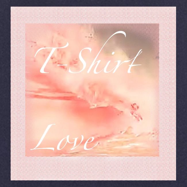 T Shirt Love