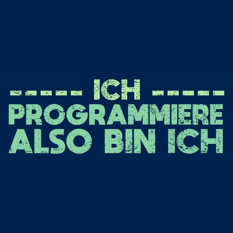 Ich Programmiere, Also Bin Ich