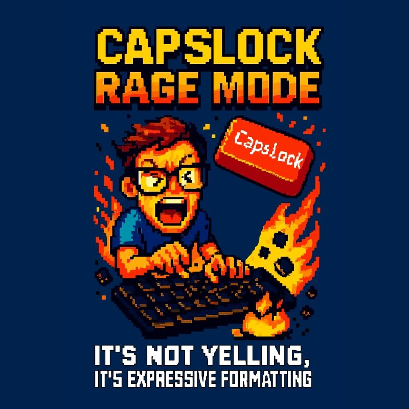 Capslock Rage Mode – Wütender Pixel-Nerd