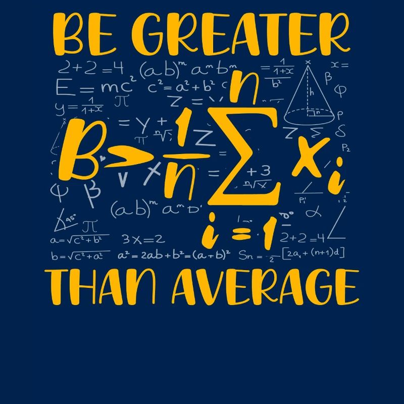 Math Pun – Be Greater Than Average