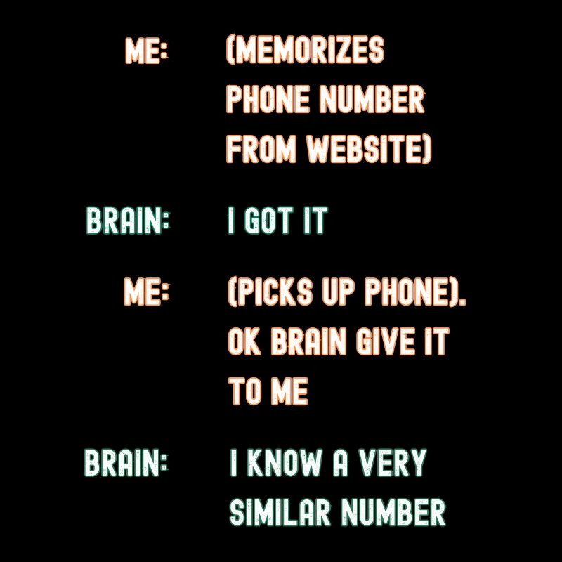 Bad Memory forget phone numbers
