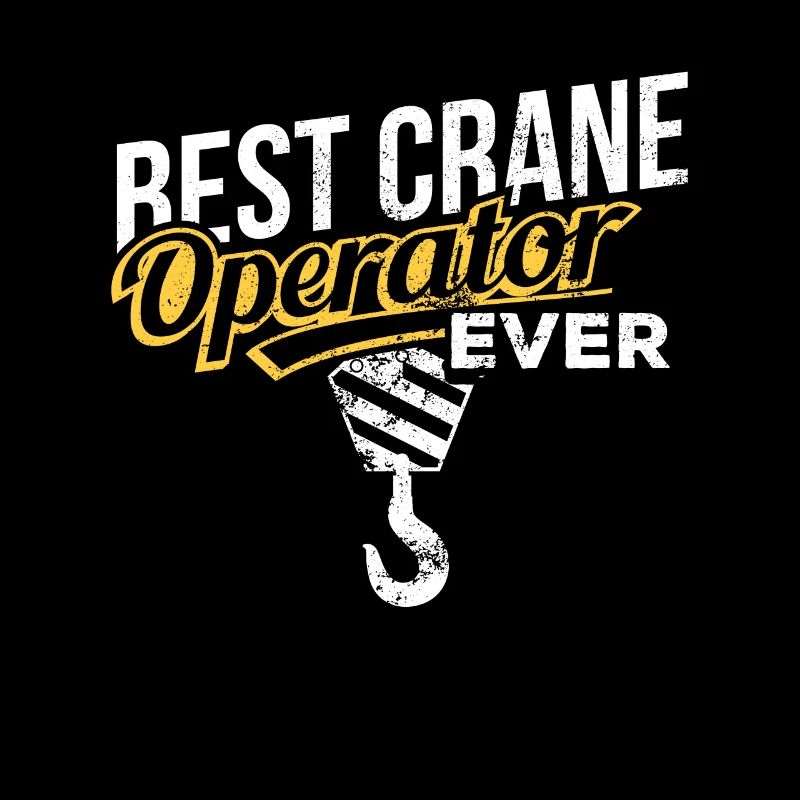 Crane Operator Funny Tower Crane Gift