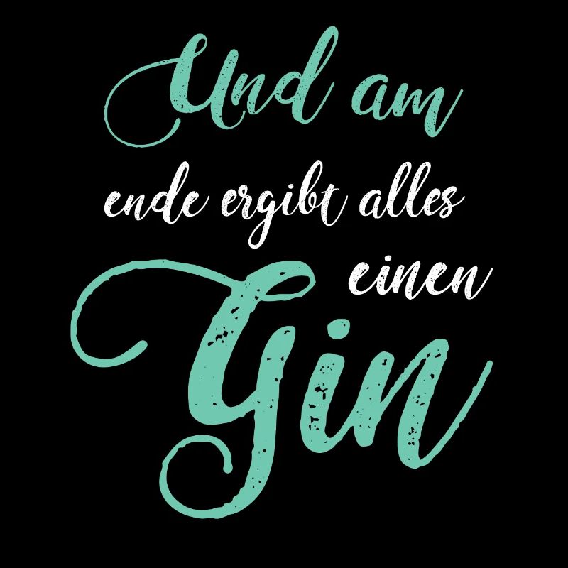 Gin Spruch Gin Fan Gin Trinker Geschenkidee