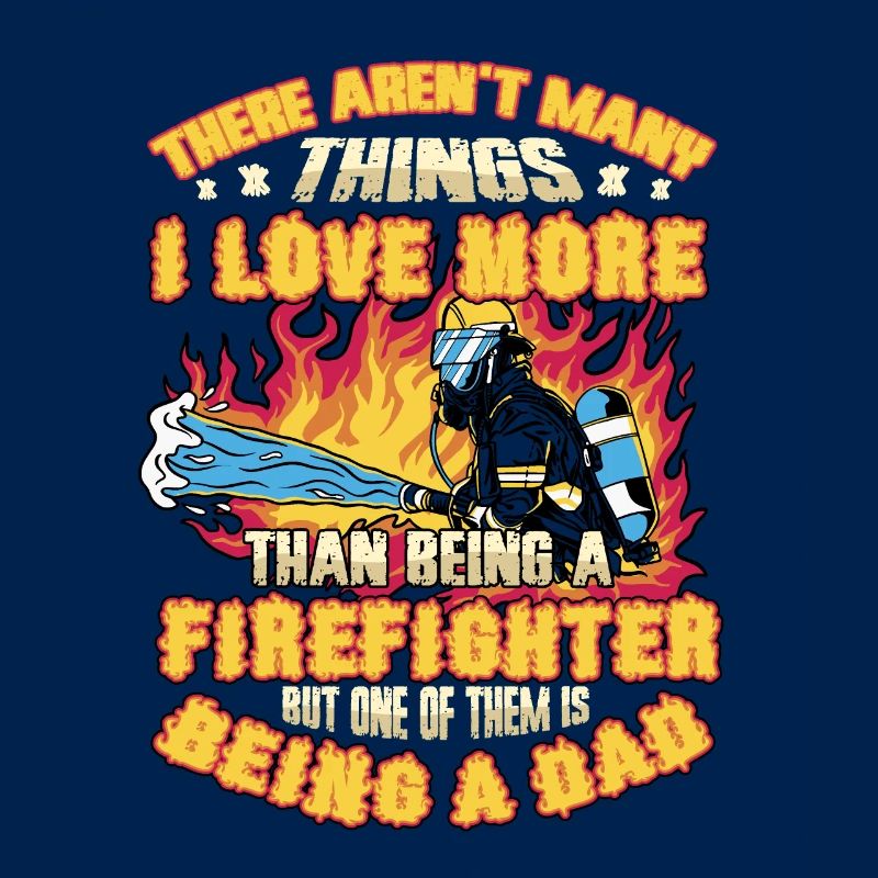 Fireman, pride, dad.