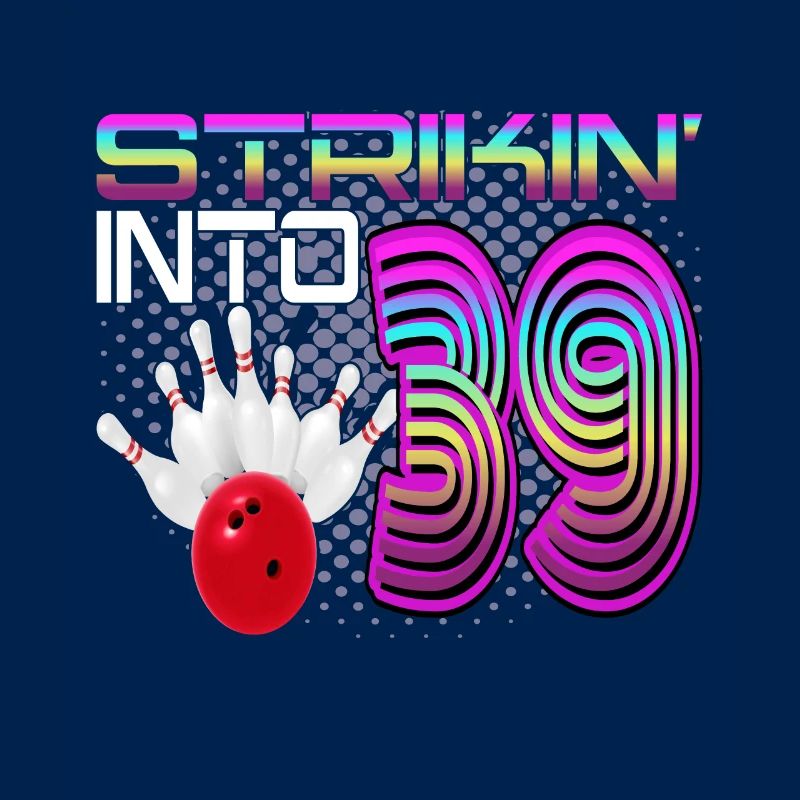 Striking Into 39 Bowling Bowler 39. Geburtstag