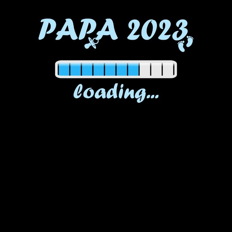 Papa 2023 Loading Paternity Dad Becoming a Father Fun