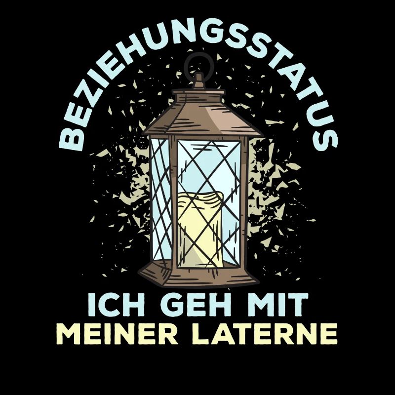 Laterne - Lustiger Spruch Single Fun Statement