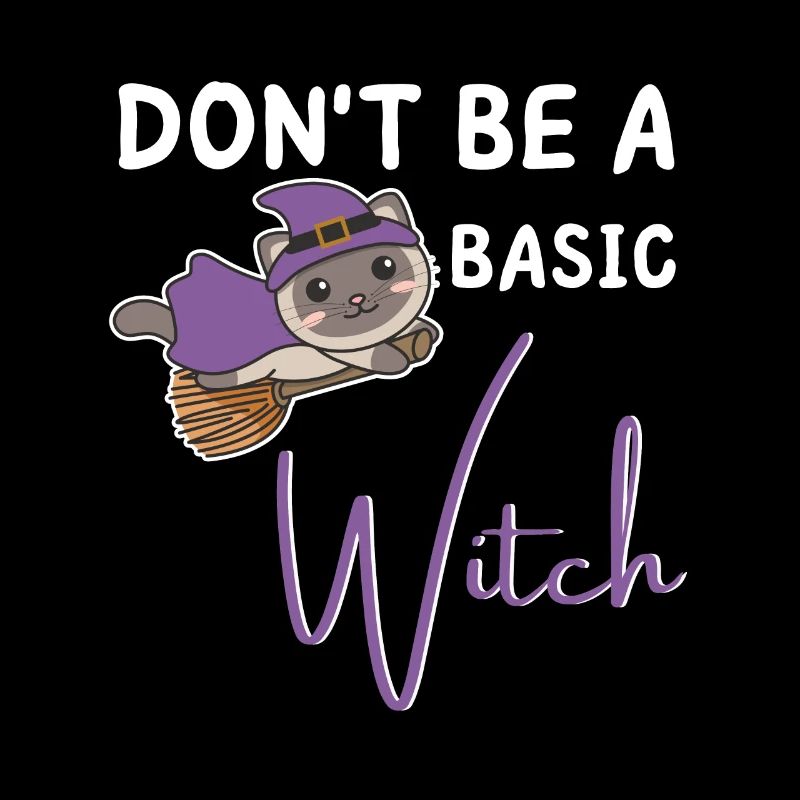 Katze Halloween Hexe Hexen don't be a basic witch