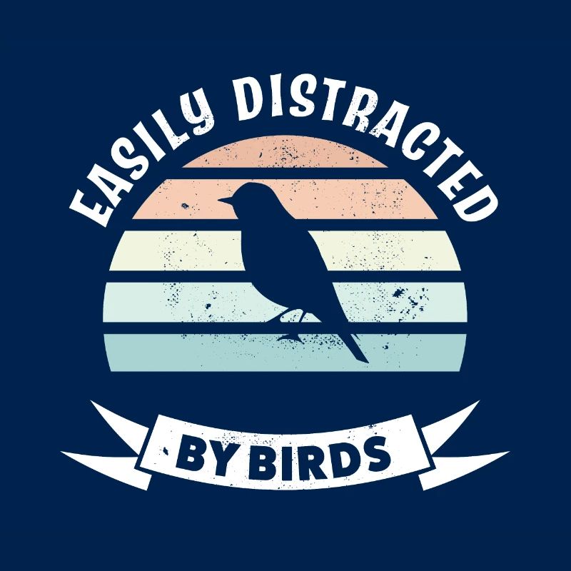 Easily Distracted by Birds - Bird Watching Birder