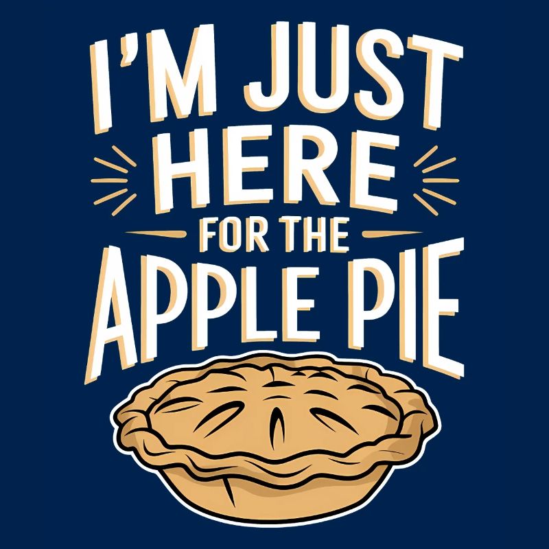 Apple Pie Saying Funny Apple Pie Gift