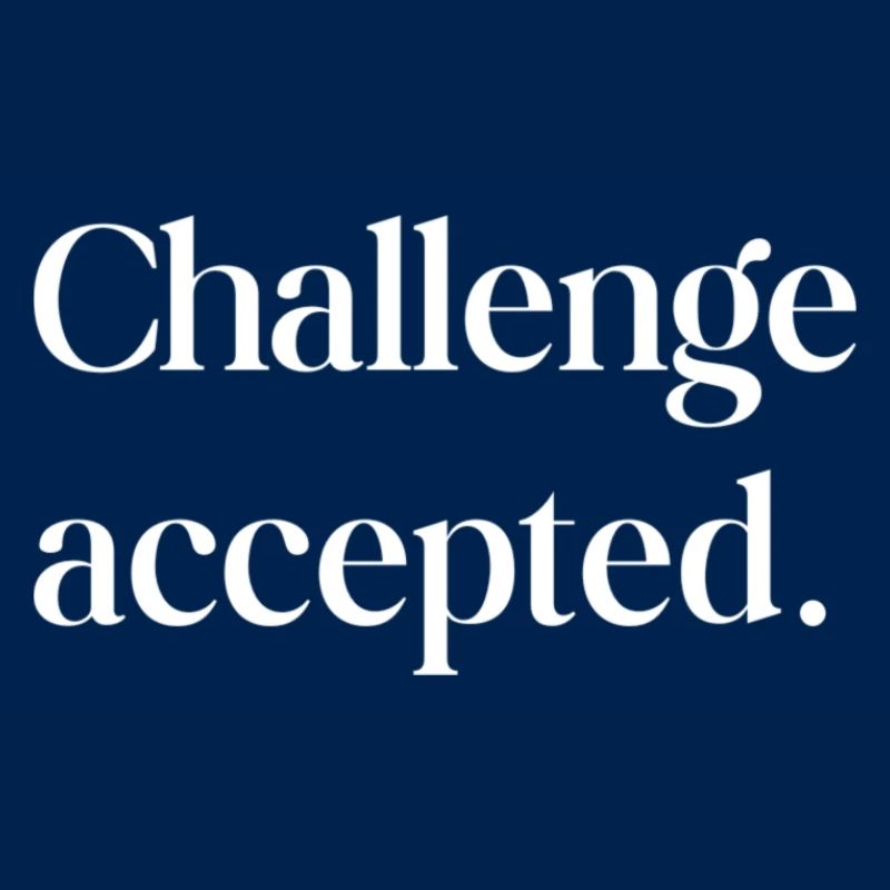 Challenge accepted