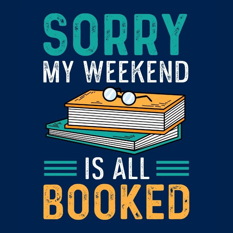 Weekend is booked Avid Reader Gift