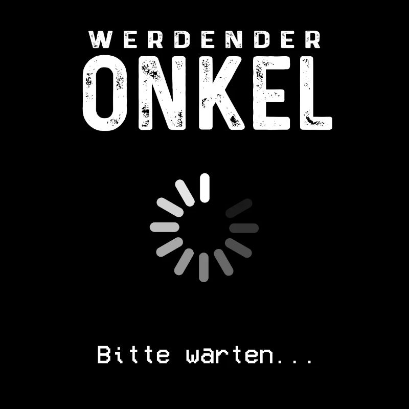 Werdender Onkel 2022 Loading Nachwuchs