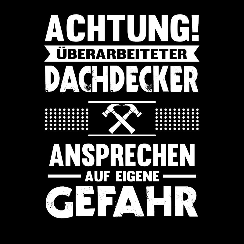 Dachdecker Überarbeitet Handwerker Dachdecken